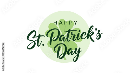 Happy St. Patrick's Day Greeting with Clover and Festive Green Calligraphy