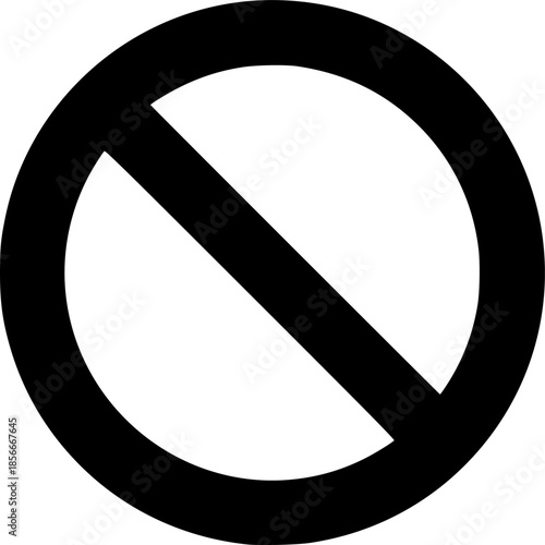 Silhouette of general prohibition sign. Vector illustration. Circle with diagonal line through it. International no symbol. Isolated white background
