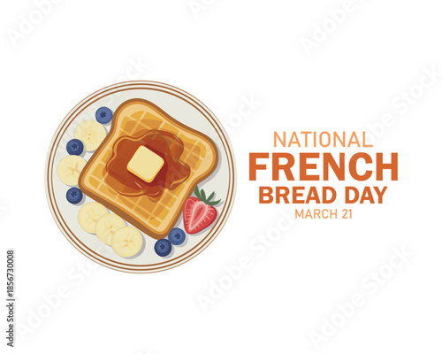National French Bread Day poster vector illustration. French Bread with butter, syrup and fruit icon vector. Template for background, banner, card. November 28 every year. Important day