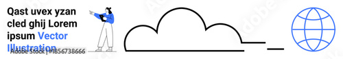 Character pointing at typographic content beside a cloud and globe icon, emphasizing digital connection. Ideal for cloud computing, communication, networking, global access, innovation, technology