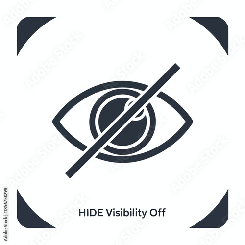Icon depicting an eye with a line through it, meaning "Hide Visibility Off