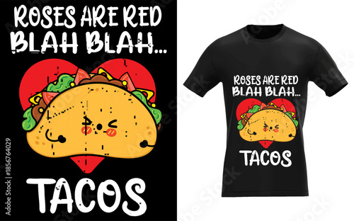 Roses Are Red Blah Tacos Funny Valentine Day Food Lover Gift