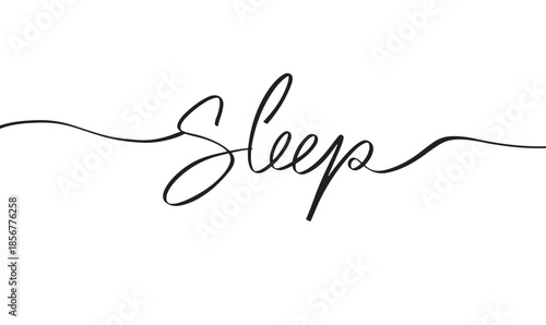 Sleep text font calligraphy hand written lettering script black color object icon sleep dream bed pillow bedchamber morning peaceful sleep calm healthy good sleep dream lifestyle alarm bedtime happy 
