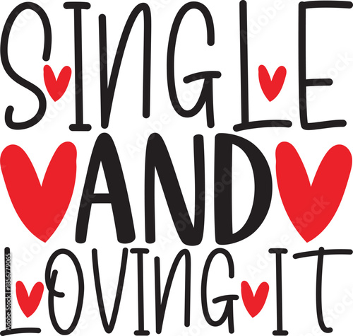 Single And Loving It