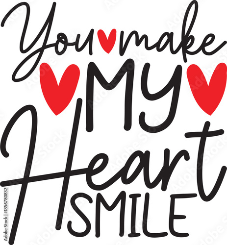 You Make My Heart Smile