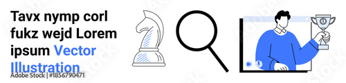 Business strategy, analytical thinking, leadership, success planning, online coaching, corporate growth. Chess piece, magnifying glass person holding a trophy. Strategy and analytical thinking