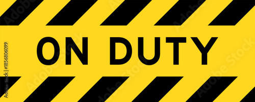 Yellow and black color with line striped label banner with word on duty