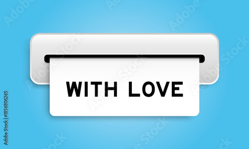 White coupon banner with word with love from machine on blue color background