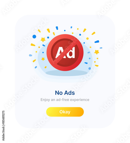 No ads popup notification modern UI. Ad free experience message popup user interface. Advertisement removal confirmation popup app interface.