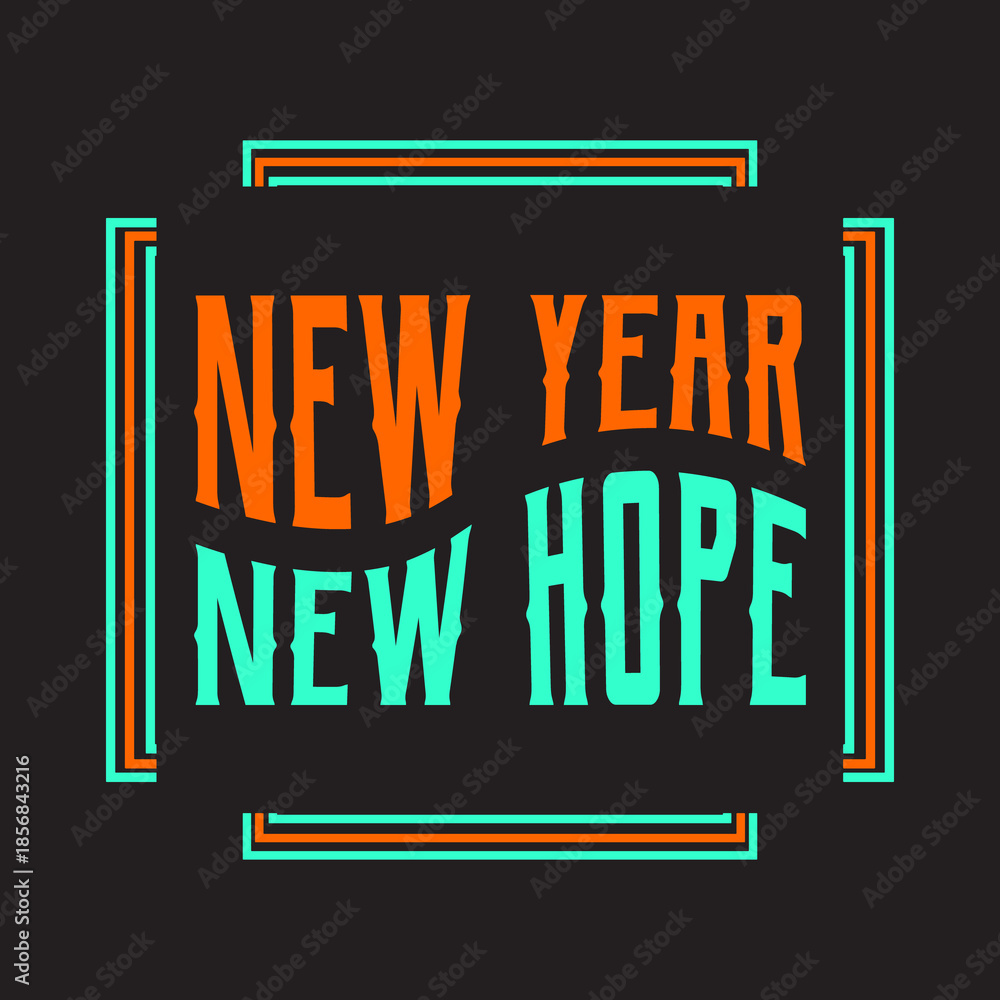Fototapeta premium New Year New Hope Typography Quote