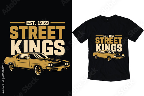 Street Kings Vintage Muscle Car Art Retro 1969 Classic Automobile Design American Racing Vehicle T-Shirt Print