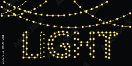 Christmas garland isolated on black background. Glowing yellow light bulbs with sparkles and LIGHT text with bulb