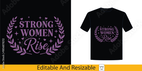 Strong Women Rise Inspirational Quote Typography Design
