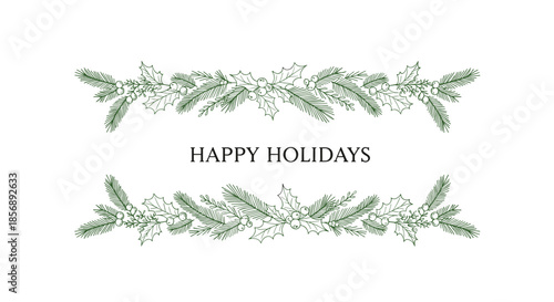 Happy Holidays greeting banner featuring green hand-drawn pine branches and holly leaves at the top and bottom of the white space.