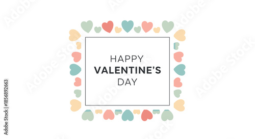 Happy Valentine's Day greeting card with text inside a square frame surrounded by colorful pastel heart shapes on a white base.
