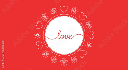 Circular frame featuring the word love in cursive surrounded by delicate white hearts and flowers on a vibrant red background.