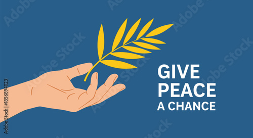 Minimalist illustration of a hand reaching for a yellow olive branch symbolizing peace and the message Give Peace a Chance.