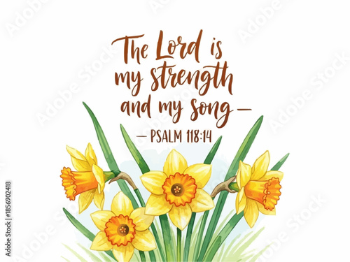 The Lord is my strength and my song 