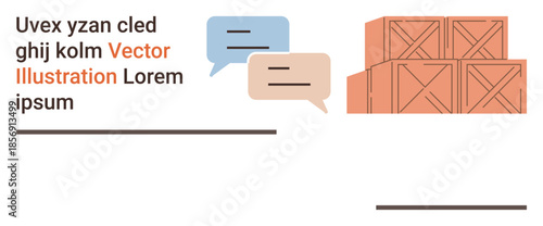 Communication, teamwork, logistics, delivery services, storage, strategic planning. Speech bubbles alongside stacked cargo boxes. Communication and logistics concepts