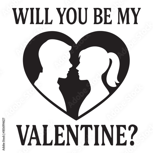 Will You Be My Valentine Text with Love Shape Couple – Romantic T-Shirt Vector Design
