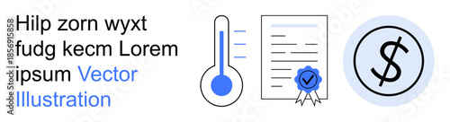 Finance, contracts, certification, value, business regulation, compliance. A thermometer, certified document and dollar symbol. Finance and contracts through certification and regulation