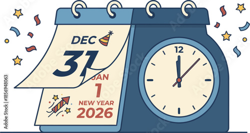 New Year 2026 calendar page flipping from December 31st to January 1st with clock showing midnight countdown and confetti explosion for holiday deadline concept.