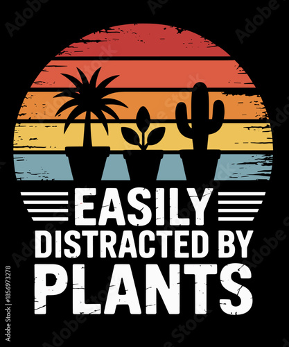 Retro Vintage Easily Distracted by Plants Funny Gardening