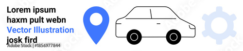 Navigation, travel, transportation, automotive services, location tracking, app design. A simple car beside a location pin and gear. Navigation and travel concept in map applications and car services