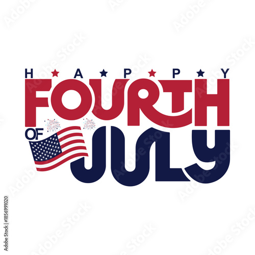 Happy Fourth of July Typographic Design with USA Flag and Stars Patriotic American Independence Day Celebration Graphic