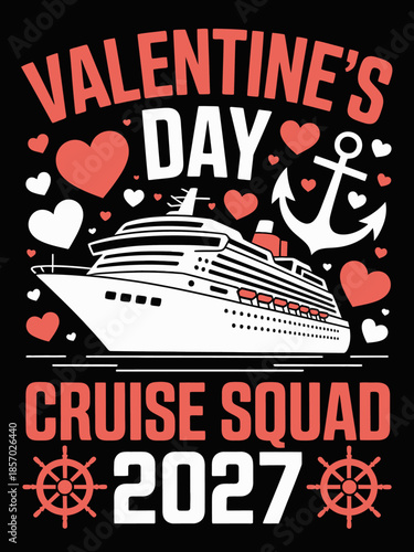 A colorful design features a cruise ship with nautical and heart symbols, celebrating Valentine's Day.