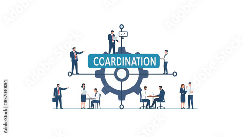 A group of diverse professionals work together in a coordinated effort to achieve a common goal, symbolized by a central gear and the word 'Coordination'.