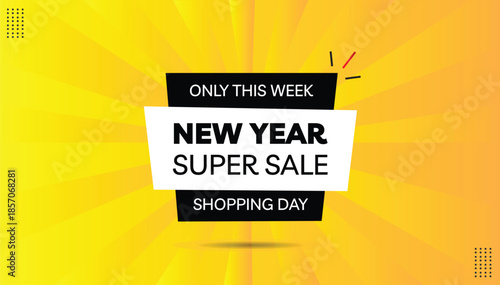 New year super sale shopping day only this week editable sticker icon label eps format banner template design with black white shapes white bold font yellow orange abstract hot gradient background
