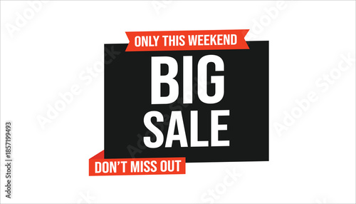 big sale only this weekend don’t miss out