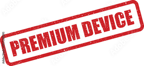 Rectangular red stamp with PREMIUM DEVICE text, displaying a textured grunge effect, ideal for high technology branding