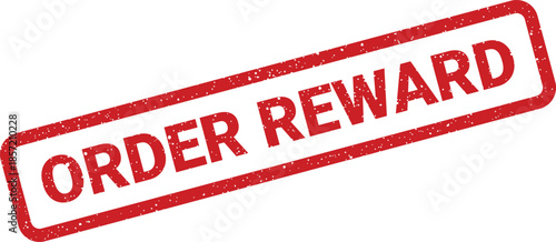 Red grunge rubber stamp with ORDER REWARD text, symbolizing a customer loyalty program bonus