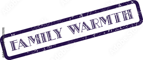 Grungy purple stamp displaying the comforting words family warmth on a clean background