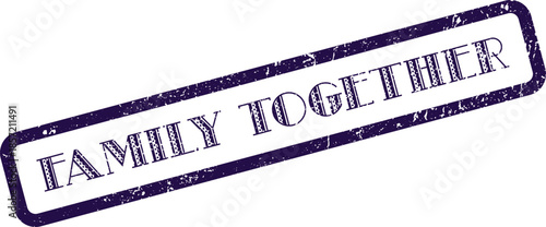 Affirmative Family Together Sentiment Presented on a Textured Purple Stamp Graphic