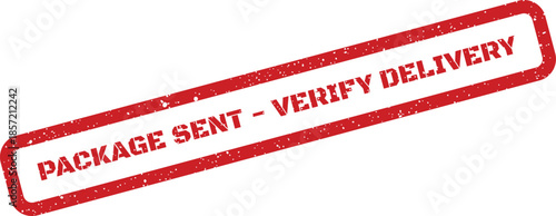 Red textured rectangular rubber stamp with package sent verify delivery text for shipping status