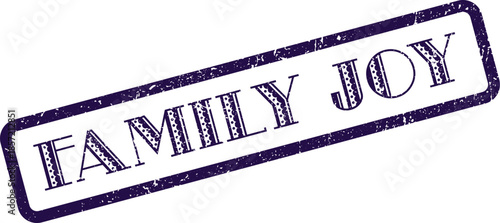 Distressed purple rubber stamp symbolizing family joy happiness and delightful moments together