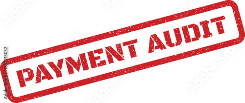 Textured rectangular rubber stamp indicating PAYMENT AUDIT for financial review and accounting purposes