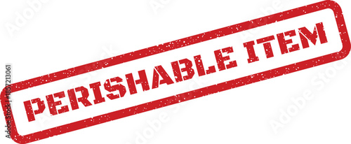 Textured rectangular rubber stamp warning identifying a specific item as perishable for careful handling and swift movement