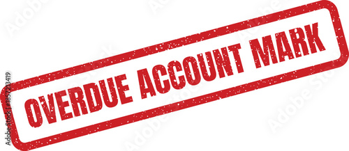Textured red rectangle rubber stamp featuring OVERDUE ACCOUNT MARK to highlight an outstanding financial item or record