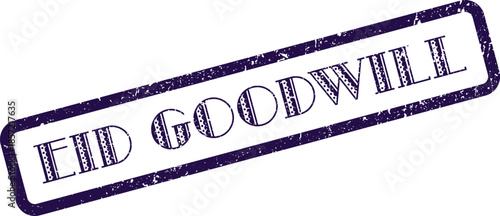 Eid Goodwill distressed rubber stamp for harmonious holiday greetings
