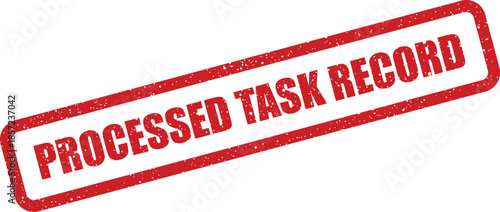Cuadro en lienzo A distressed rubber stamp featuring the words processed task record with a grung