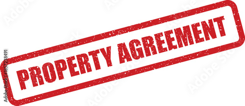 A red rectangular stamp with a grunge effect showing the text PROPERTY AGREEMENT for legal documents