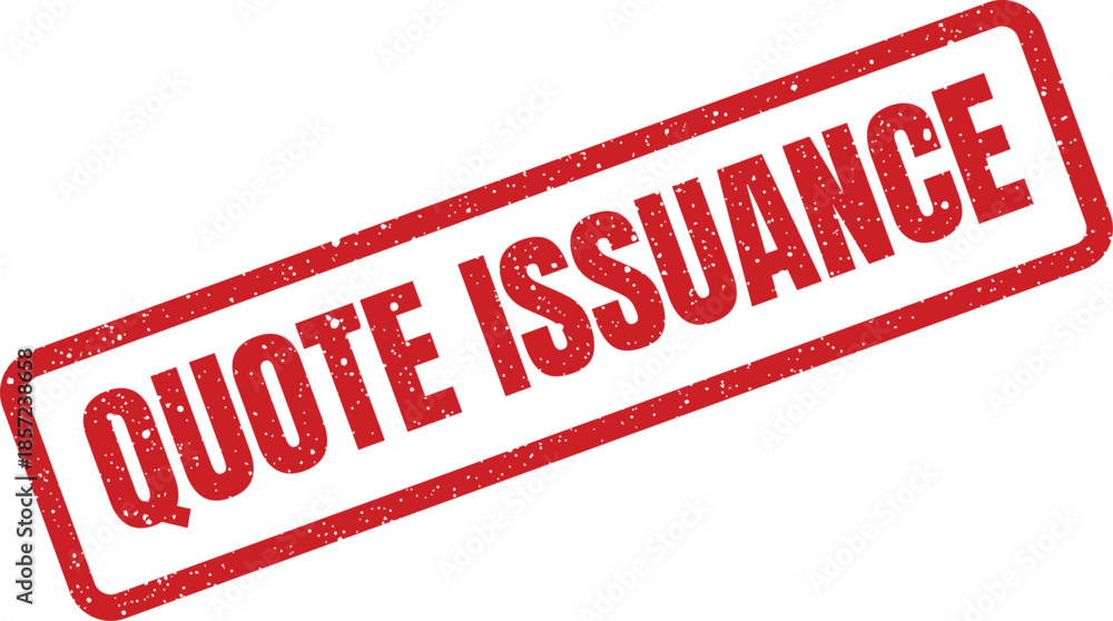 Fototapeta premium A textured rectangular corporate stamp featuring QUOTE ISSUANCE in capital letters, representing the official release of a business document