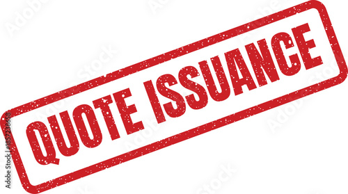 A textured rectangular corporate stamp featuring QUOTE ISSUANCE in capital letters, representing the official release of a business document