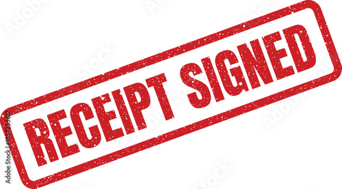 Authentic grunge red ink stamp displaying the important words RECEIPT SIGNED for official document confirmation