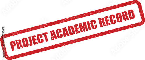 Authentic looking red grunge stamp indicating a project academic record is officially documented