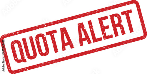 Distressed rectangular rubber stamp impression stating Quota Alert for urgent business notifications